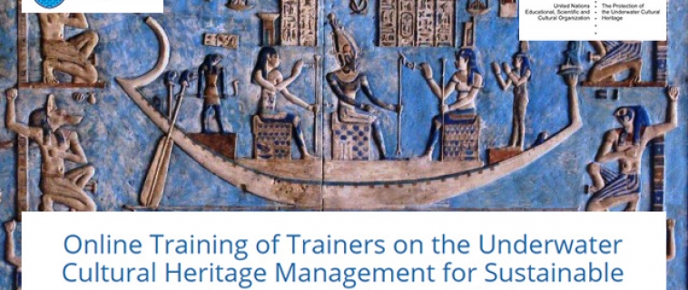 UNESCO Online Training of Trainers (ToT) on the Underwater Cultural Heritage (UCH) Management for Sustainable  Developments in the Arab States.